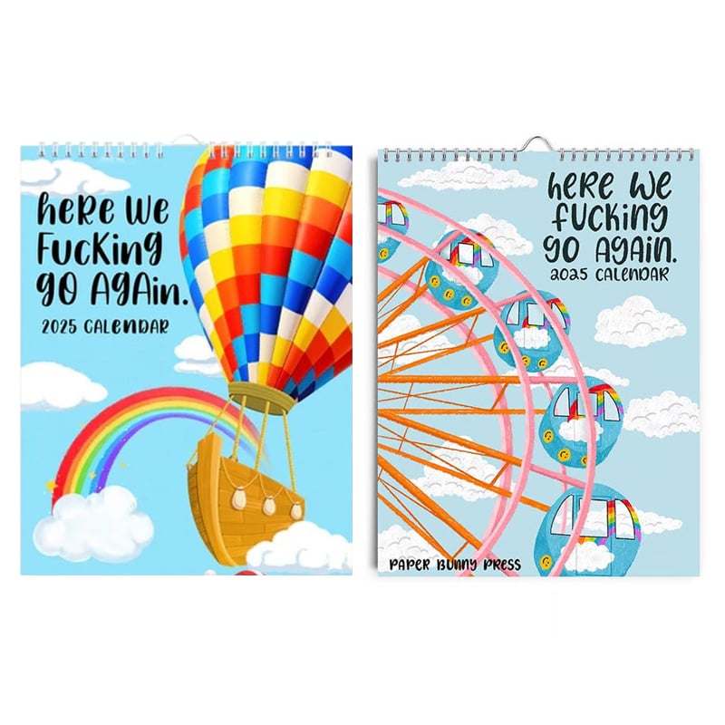 Best Seller - HERE WE FUCKING GO AGAIN 2025 CALENDAR