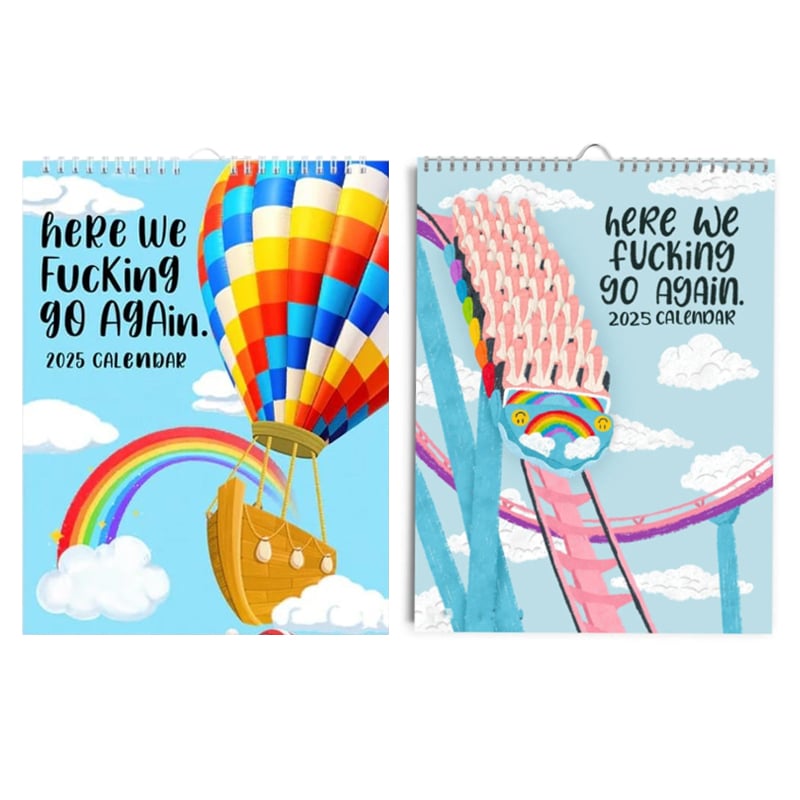 Best Seller - HERE WE FUCKING GO AGAIN 2025 CALENDAR