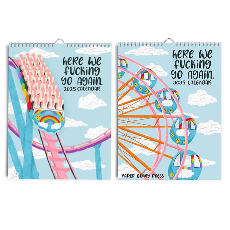 Best Seller - HERE WE FUCKING GO AGAIN 2025 CALENDAR